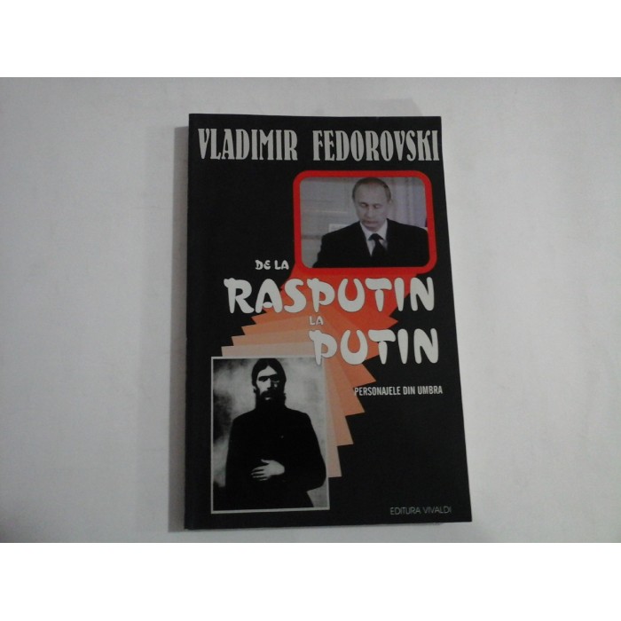    DE  LA  RASPUTIN  LA  PUTIN  Personajele din umbra  -  VLADIMIR  FEDOROVSKI 